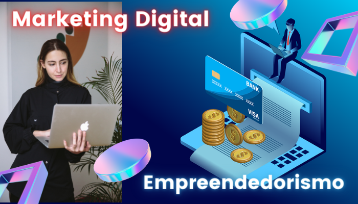Marketing Digital e Empreendedorismo.